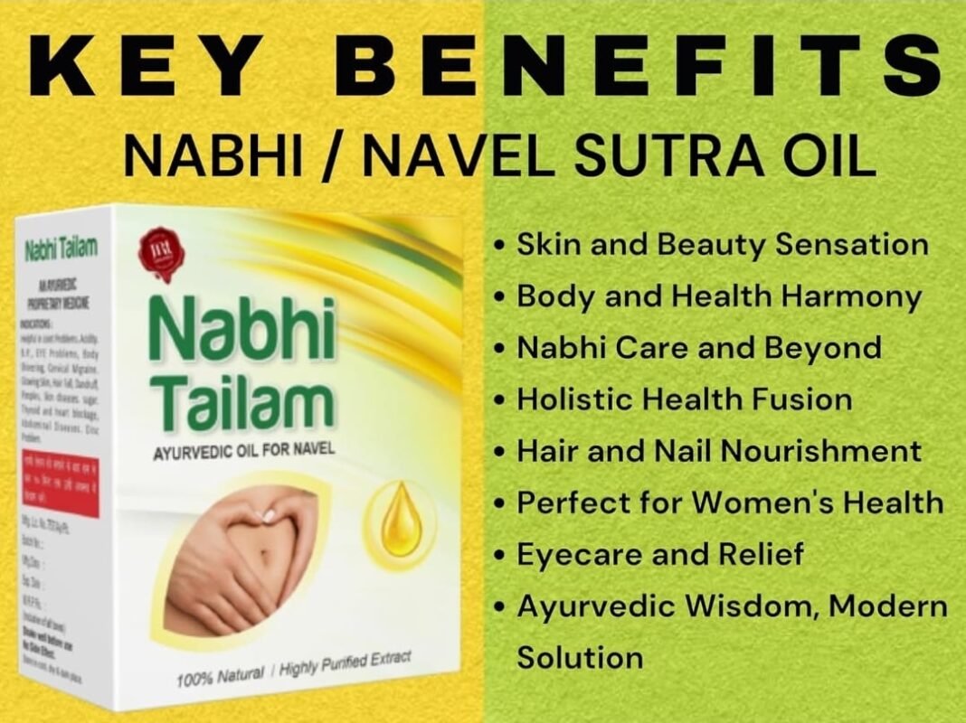 Box of Nabhi Tailam navel oil with benefits listed for skin care, women’s health, eye relief, and holistic healing through belly button application